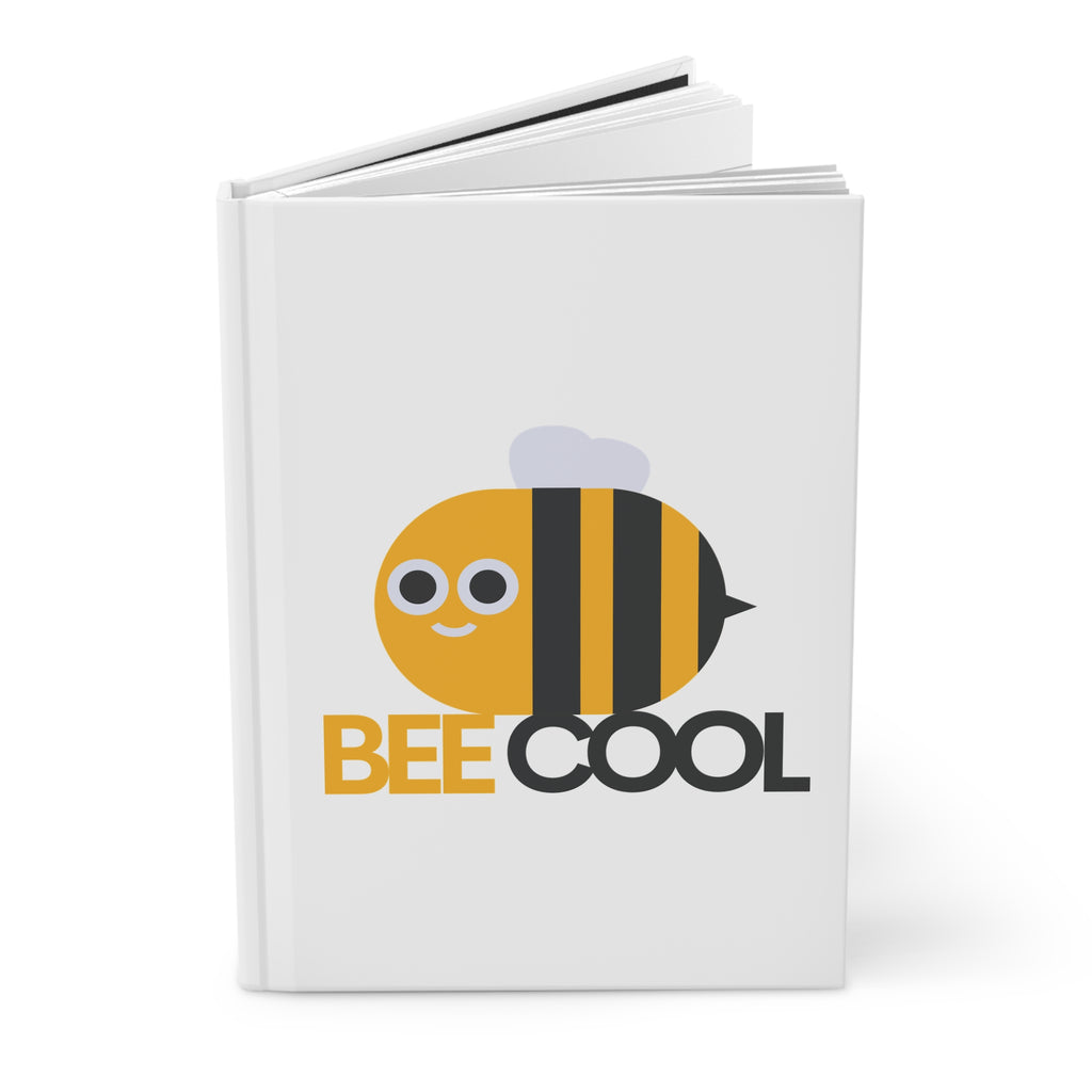Be Cool Bee Hardcover Journal — Matte Cover